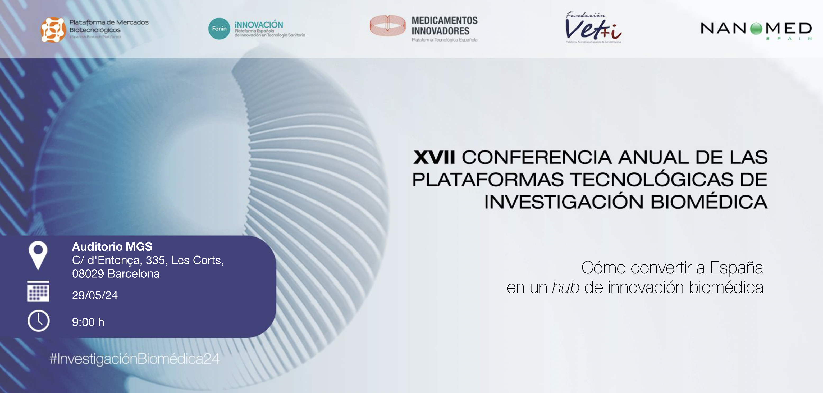 XVII Conferencia Anual de las Plataformas Tecnológicas de Investigación Biomédica