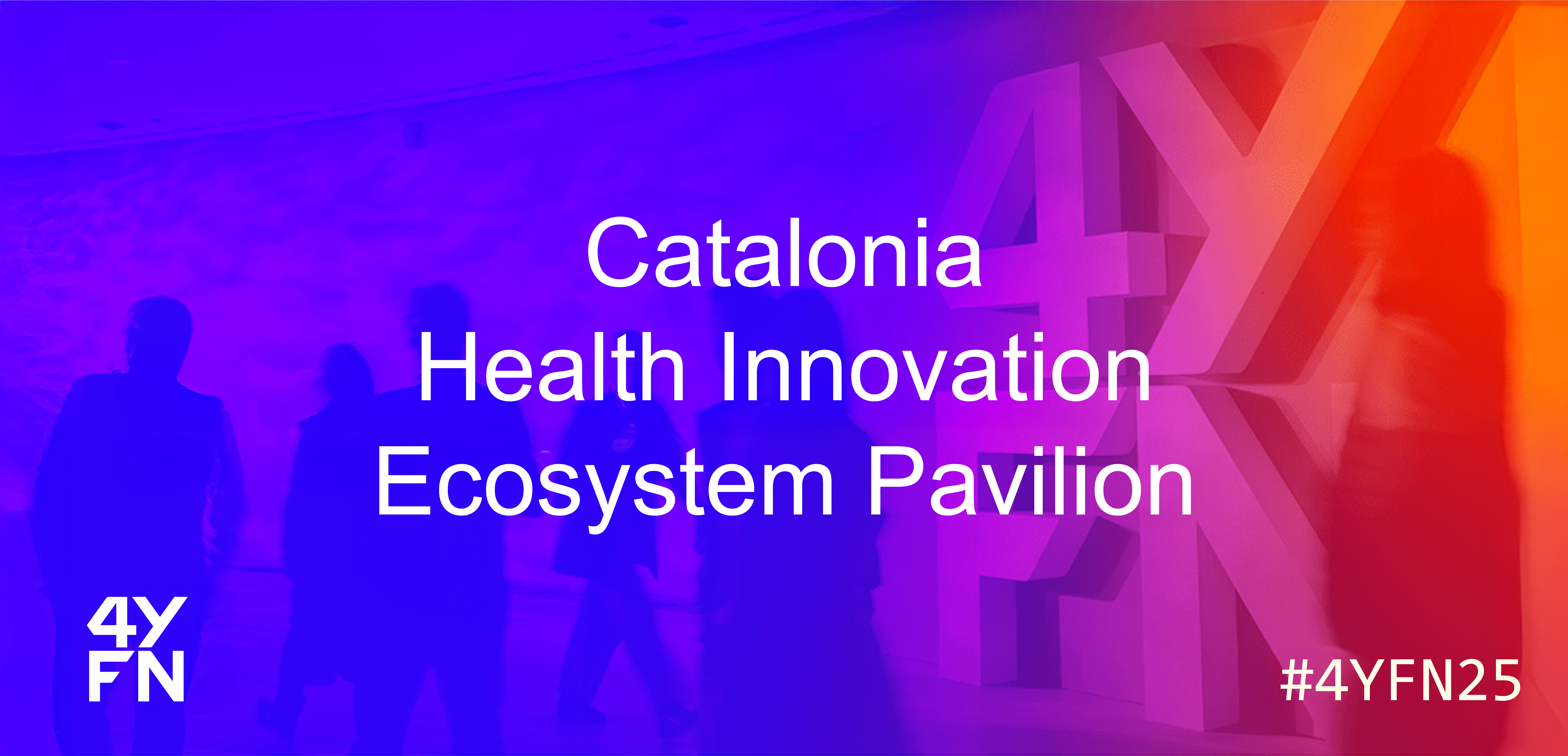 4YFN - Catalonia Health Innovation Ecosystem Pavilion